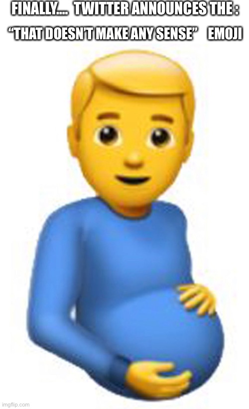 That Doesn t Make Any Sense Imgflip