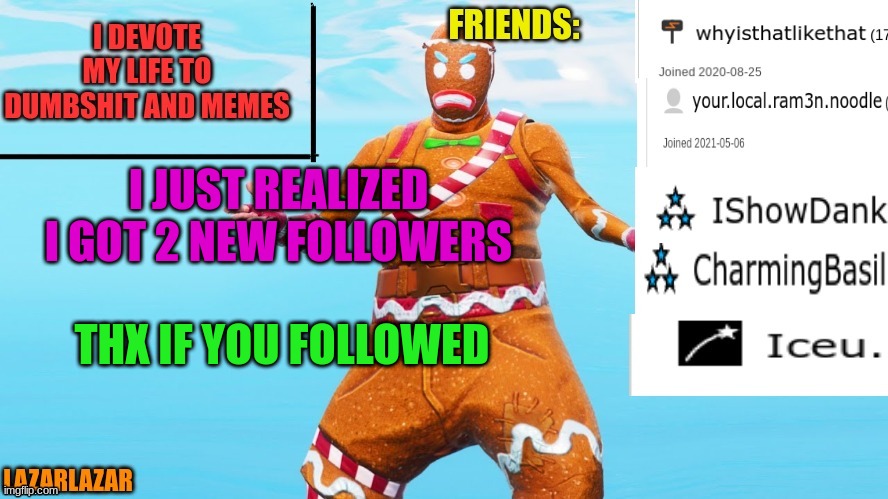 Thank you!!! | I JUST REALIZED I GOT 2 NEW FOLLOWERS; THX IF YOU FOLLOWED | image tagged in thatdumbshityeetman's announcement template | made w/ Imgflip meme maker