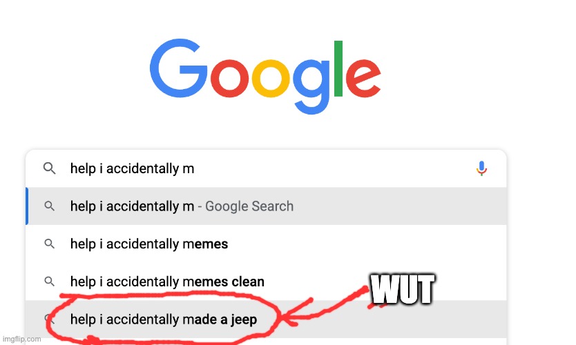 WUT | image tagged in help i accidentally | made w/ Imgflip meme maker