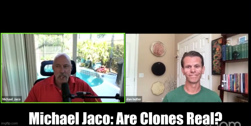 Michael Jaco: Are Clones Real? (Video)