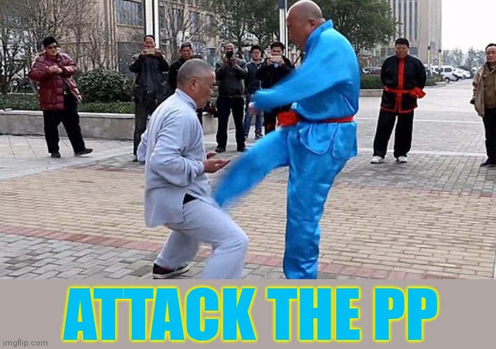 ATTACK THE PP | made w/ Imgflip meme maker