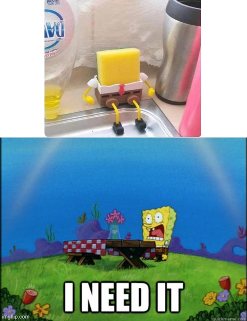 Old meme I made when I didn’t know how to submit memes 3 | image tagged in spongebob i need it | made w/ Imgflip meme maker