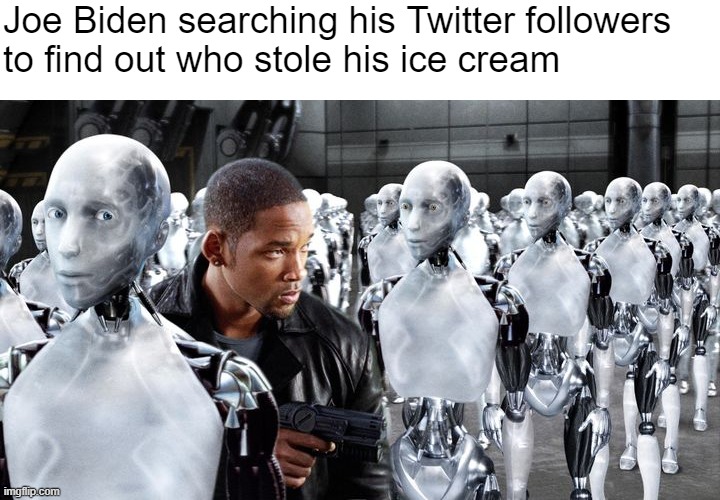 I know Corn Pop didn't do it | Joe Biden searching his Twitter followers 
to find out who stole his ice cream | made w/ Imgflip meme maker