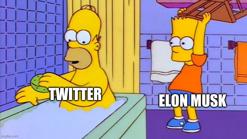 OLD! | ELON MUSK; TWITTER | image tagged in bart hitting homer with a chair,elon musk | made w/ Imgflip meme maker