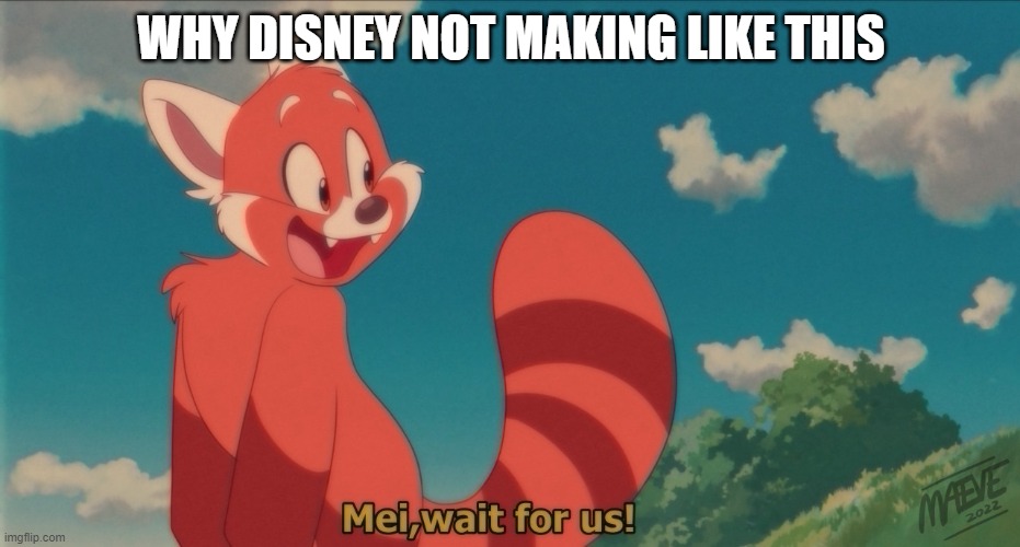 turning red but it's on vhs |  WHY DISNEY NOT MAKING LIKE THIS | image tagged in turning red,realistic,image | made w/ Imgflip meme maker