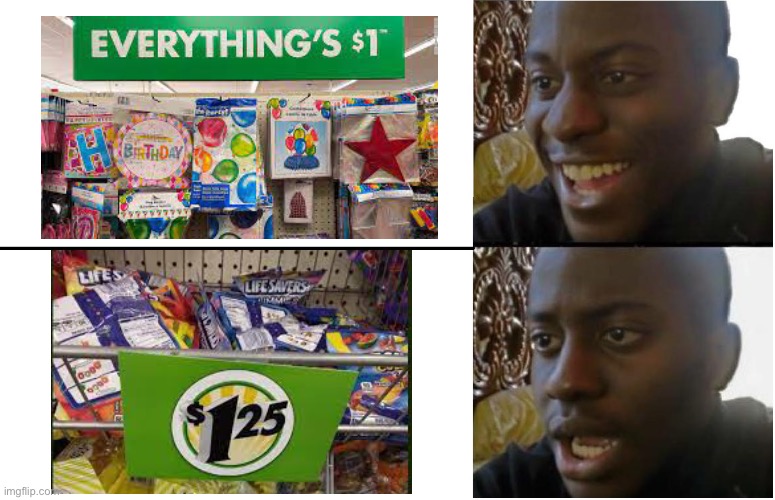 Sad | image tagged in disappointed black guy,dollar tree,why | made w/ Imgflip meme maker