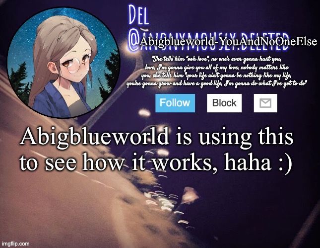Hmmmmmm.... |  Abigblueworld-YouAndNoOneElse; Abigblueworld is using this to see how it works, haha :) | image tagged in del announcement | made w/ Imgflip meme maker