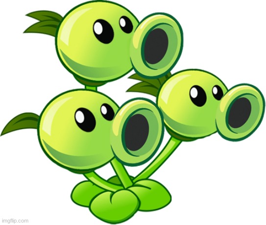 NAHHHHHHH THREE PEASHOOTER | image tagged in threepeater | made w/ Imgflip meme maker