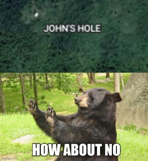 This is and actual place | image tagged in memes,how about no bear,funny,google maps | made w/ Imgflip meme maker