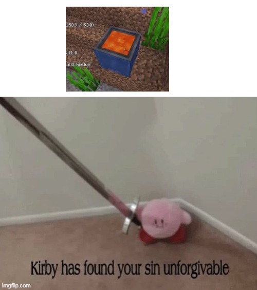 s h u t | image tagged in kirby has found your sin unforgivable | made w/ Imgflip meme maker