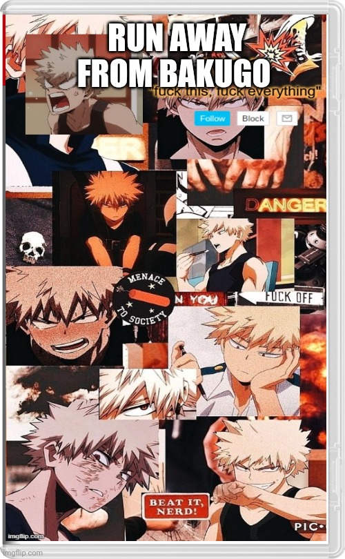 RUN AWAY FROM BAKUGO | made w/ Imgflip meme maker