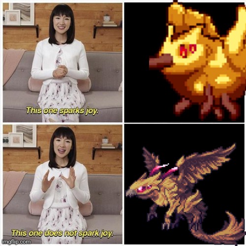 Bumblebirb was better | image tagged in marie kondo spark joy,calamity mod | made w/ Imgflip meme maker