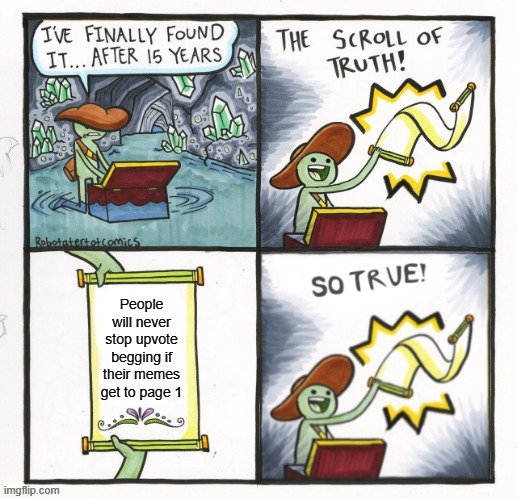 The Scroll of Truth | image tagged in funny,memes,the scroll of truth | made w/ Imgflip meme maker