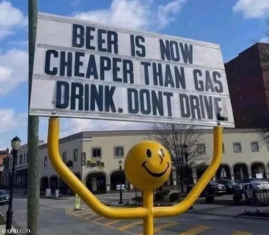 for two years now | image tagged in meme,beer,driving | made w/ Imgflip meme maker