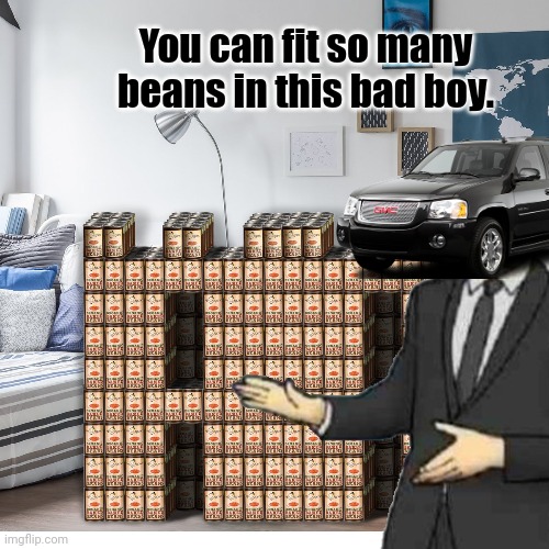 Where are the beans? | You can fit so many beans in this bad boy. | image tagged in im waiting,where are the beans,beans,envoy is still hoarding all the beans | made w/ Imgflip meme maker