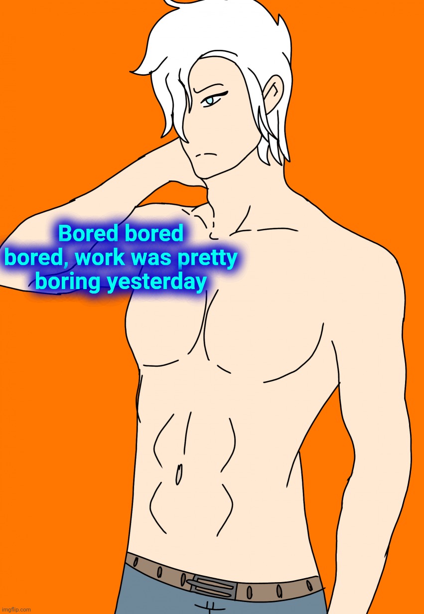 Spire's canon human design | Bored bored bored, work was pretty boring yesterday | image tagged in spire's canon human design | made w/ Imgflip meme maker
