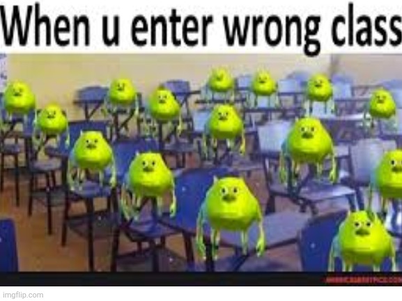 When u enter wrong class | image tagged in repost,school,class | made w/ Imgflip meme maker