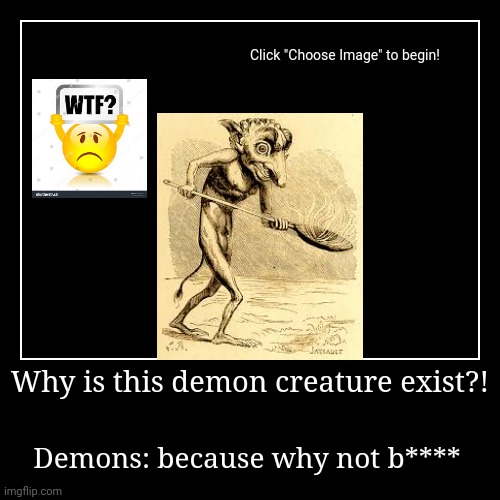 This demon was found and is creepy and he looks like Justin Bieber (I hate Justin Bieber) | image tagged in funny,demotivationals | made w/ Imgflip demotivational maker