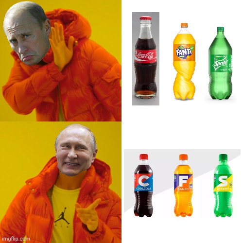 r | image tagged in memes,drake hotline bling,cola,drinks,russia,putin | made w/ Imgflip meme maker