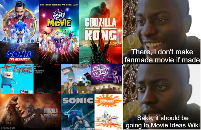 There, i don't make fanmade movie if made; Sake, it should be going to Movie Ideas Wiki | image tagged in memes,disappointed black guy,movies | made w/ Imgflip meme maker