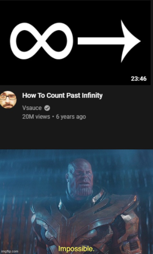 no way....... | image tagged in thanos imposibble | made w/ Imgflip meme maker