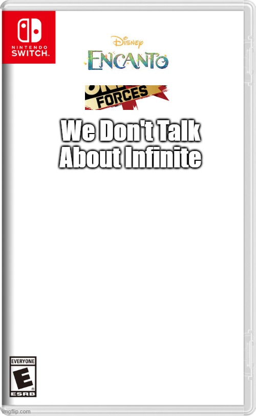 Thumbnail for We Don't Talk About Infinite | We Don't Talk About Infinite | image tagged in nintendo switch,sonic forces,encanto | made w/ Imgflip meme maker