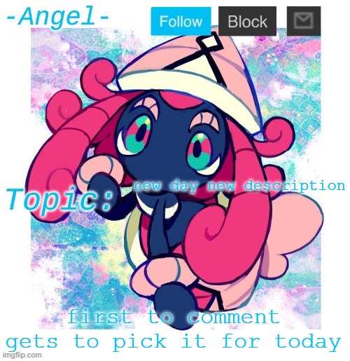 Angel's Tapu Lele temp | new day new description; first to comment gets to pick it for today | image tagged in angel's tapu lele temp | made w/ Imgflip meme maker