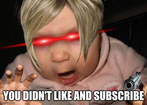 You didn't like and sub :( | YOU DIDN'T LIKE AND SUBSCRIBE | image tagged in memes | made w/ Imgflip meme maker