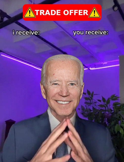 High Quality Joe Biden Trade Offer Blank Meme Template