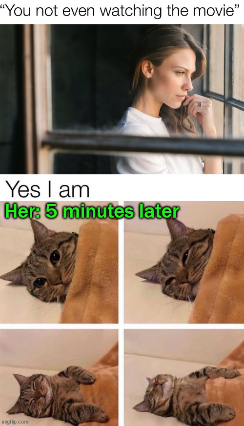  Her: 5 minutes later | image tagged in confident girl | made w/ Imgflip meme maker