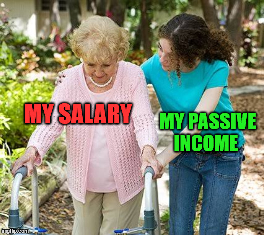 salary and passive income | MY SALARY; MY PASSIVE INCOME | image tagged in salary,income,crypto,meme,fun,funny | made w/ Imgflip meme maker