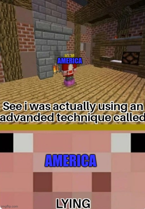 America lying | AMERICA; AMERICA | image tagged in technoblade lying,technoblade | made w/ Imgflip meme maker