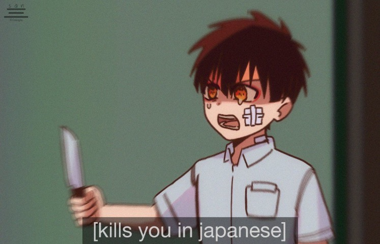 kills you in japanese but it's hanako-kun Blank Meme Template