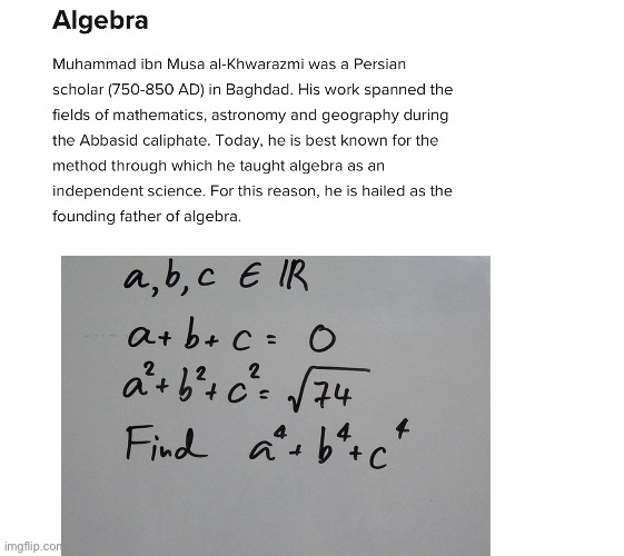 I found the persona who invented algebra, let’s build a time machine and hunt them down, oh wait I forgot we need to use algebra | image tagged in algebra | made w/ Imgflip meme maker
