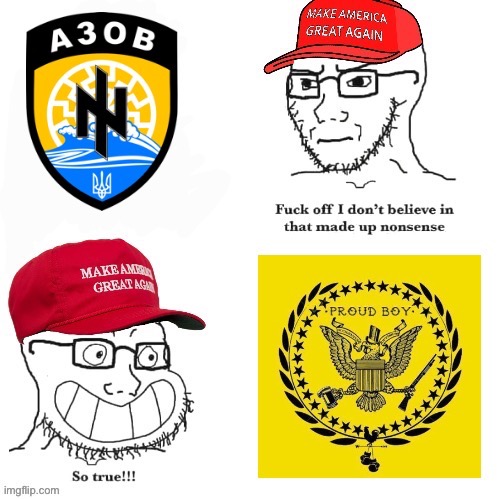 MAGA choosing their preferred brand of right-wing extremism be like: | image tagged in maga azov vs proud boys,maga,conservative hypocrisy,conservative logic,proud boys,right wing | made w/ Imgflip meme maker