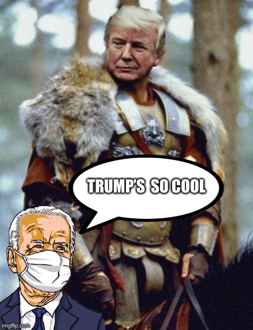 Dicky”T” rides again | TRUMP’S  SO COOL | image tagged in trump s so cool,fun,meme,biden,cool | made w/ Imgflip meme maker