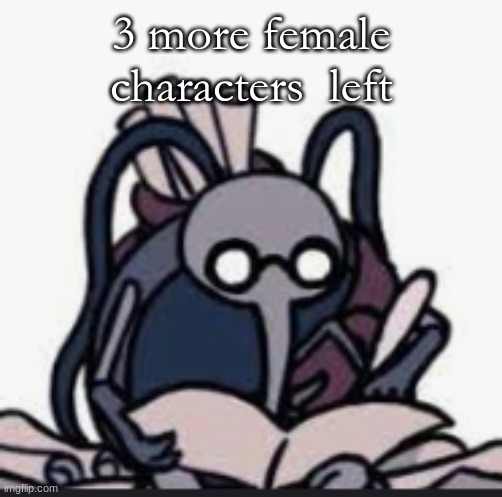 Cornfier`s Template | 3 more female characters  left | image tagged in cornfier s template | made w/ Imgflip meme maker