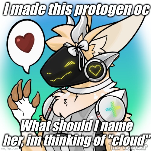 New protogen oc :D | I made this protogen oc; What should I name her, im thinking of "cloud" | image tagged in furry,oc | made w/ Imgflip meme maker