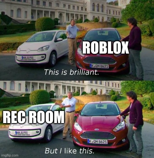 Hmm... | ROBLOX; REC ROOM | image tagged in this good but this better | made w/ Imgflip meme maker