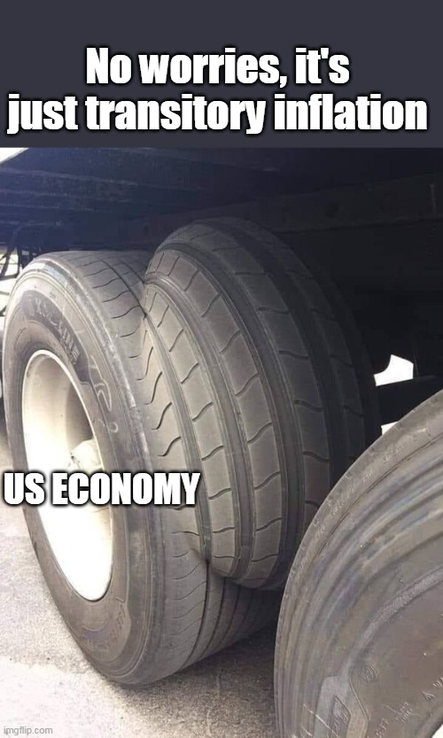 Inflation? Doesn't seem so bad yet |  No worries, it's just transitory inflation; US ECONOMY | image tagged in memes,inflation | made w/ Imgflip meme maker
