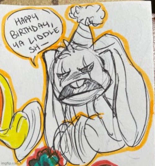 Happy birthday ya liddle sh*t | image tagged in lol,bunzo bunny | made w/ Imgflip meme maker