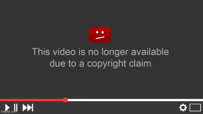 YouTube Copyright claim | image tagged in youtube copyright claim | made w/ Imgflip meme maker