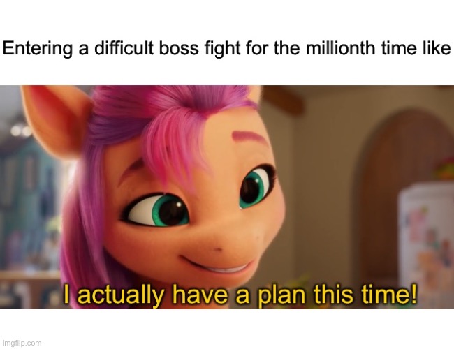 Video Game Pain | image tagged in funny,memes,video games,my little pony,relatable | made w/ Imgflip meme maker