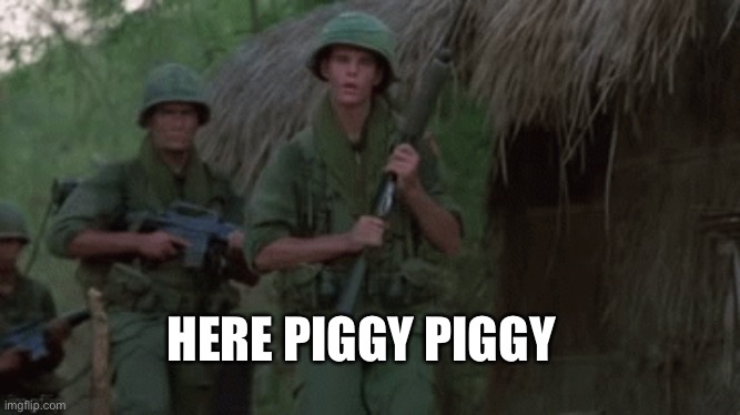 HERE PIGGY PIGGY | made w/ Imgflip meme maker