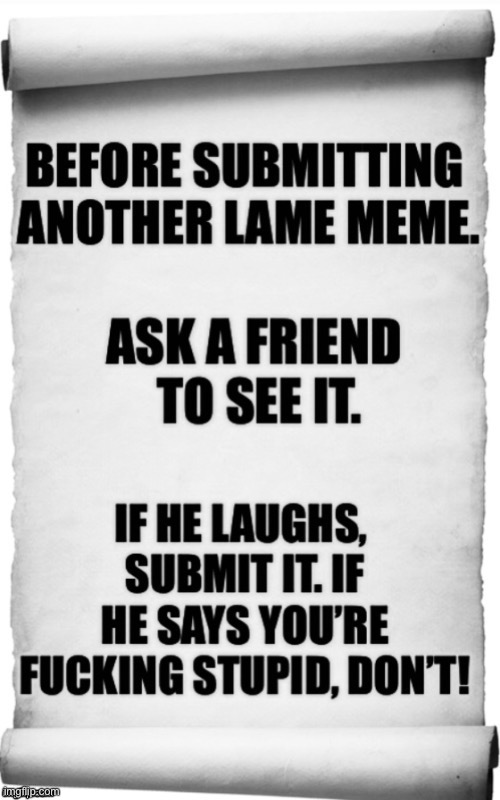 For All U Lame Meme Makers | image tagged in mostly all of you | made w/ Imgflip meme maker