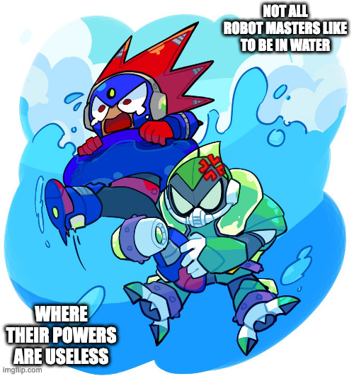 Blast Man and Acid Man in Water | NOT ALL ROBOT MASTERS LIKE TO BE IN WATER; WHERE THEIR POWERS ARE USELESS | image tagged in megaman,memes | made w/ Imgflip meme maker