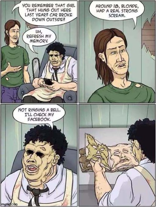 Facebook | image tagged in facebook,texas chainsaw massacre,cartoon,dark humour | made w/ Imgflip meme maker