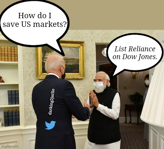 Mota bhai Ambani | How do I save US markets? List Reliance on Dow Jones. darking2jarlie | image tagged in stock market,stocks,stonks,cryptocurrency,modi,biden | made w/ Imgflip meme maker