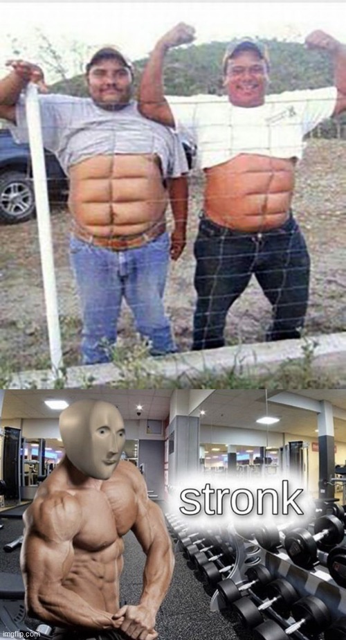 they got some abbs | image tagged in meme man stronk | made w/ Imgflip meme maker