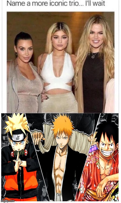 And Luffy just got Gear 5 | image tagged in name a more iconic trio,naruto,one piece,bleach | made w/ Imgflip meme maker